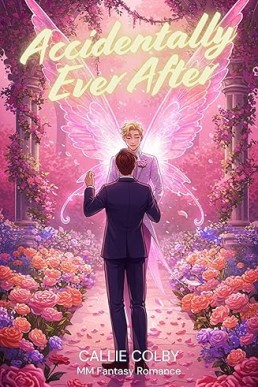 Accidentally Ever After (Wings & Whispers)