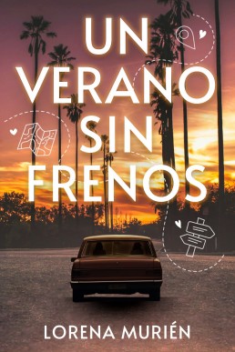 Un verano sin frenos (Spanish Edition)