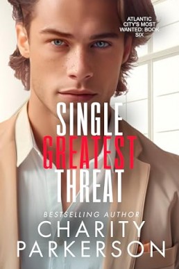 Single Greatest Threat (Atlantic City's Most Wanted 6)