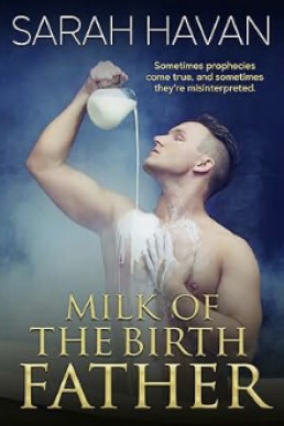 Milk of the Birth Father