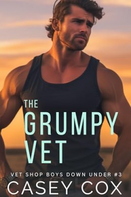 The Grumpy Vet (Vet Shop Boys Down Under 3)