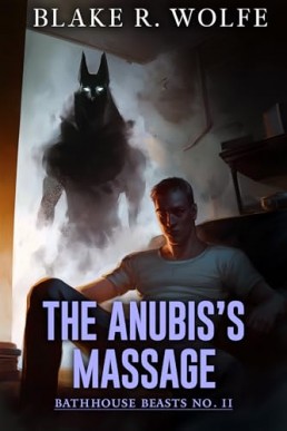 The Anubis's Massage (Bathhouse Beasts 2)