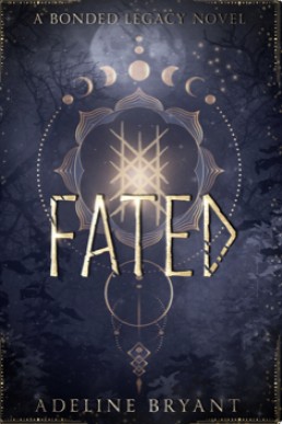 Fated (The Bonded Legacy 1)