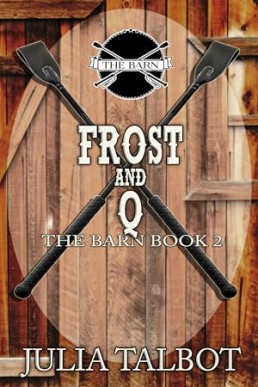 Frost and Q (The Barn 2)