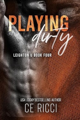 Playing Dirty (Leighton U 4)