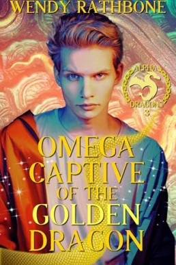 Omega Captive of the Golden Dragon (Alpha Dragons 3)