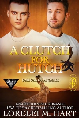 A Clutch for Hutch (Omegas of Animals 16)