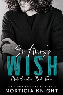 Sir Avery's Wish (Club Sensation 3)