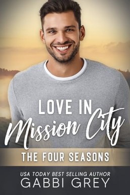 Love in Mission City (The Four Seasons)