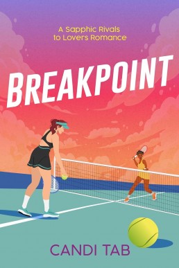 Breakpoint: A Sapphic Rivals to Lovers Romance