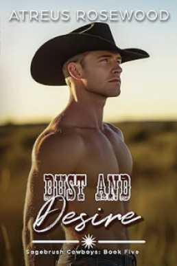 Dust and Desire (Sagebrush Cowboys 5)