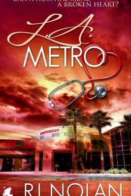L.A. Metro (The L.A. Metro Series Book 1)
