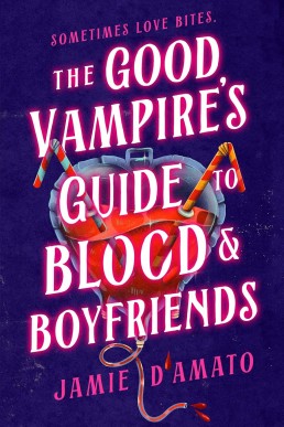 The Good Vampire’s Guide to Blood & Boyfriends