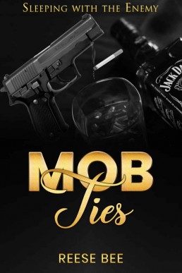 MOB TIES - Sleeping with the Enemy