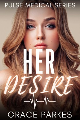Her Desire (Pulse Medical Book 3)