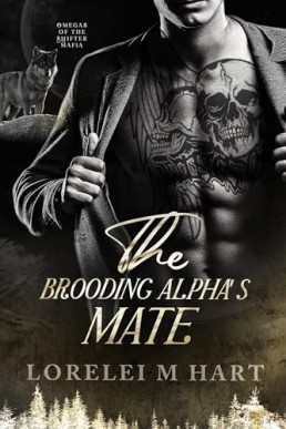 The Brooding Alpha's Mate (Omegas of the Shifter Mafia 9)