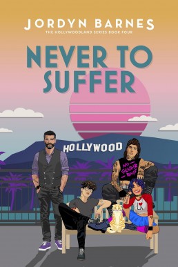 Never To Suffer (The Hollywoodland Series Book 4)