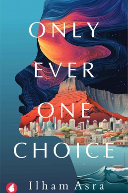 Only Ever One Choice