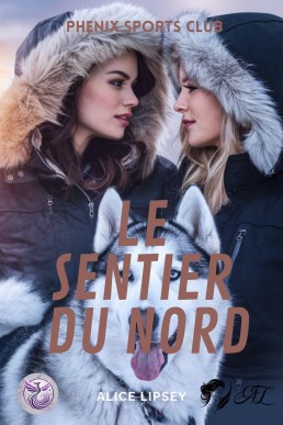 Le sentier du nord (Phenix Sports Club) (French Edition)