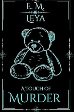 A Touch of Murder (Touched 1)