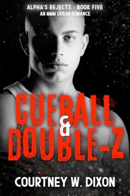 Cueball & Double-Z (Alpha's Rejects 5)