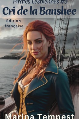 Cri de la Banshee: Pirates Lesbiennes #3 (French Edition)
