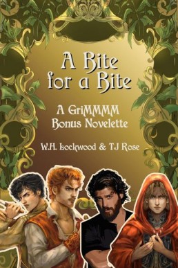A Bite for a Bite (The GriMM Tales Bonus Novellete)