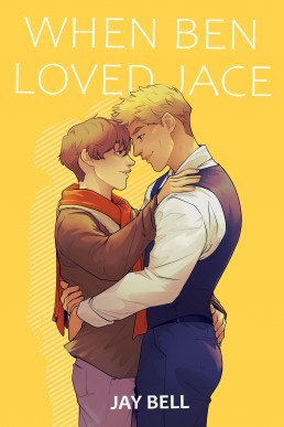 When Ben Loved Jace (He Loved Him 2)
