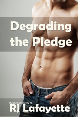 Degrading the Pledge: Humiliation Fraternity #3 (Forced cross-dressing, First Time Gay)