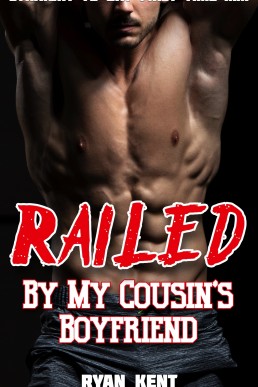 Railed By My Cousin's Boyfriend: Straight to Gay First Time MM (Straight to Gay MM)