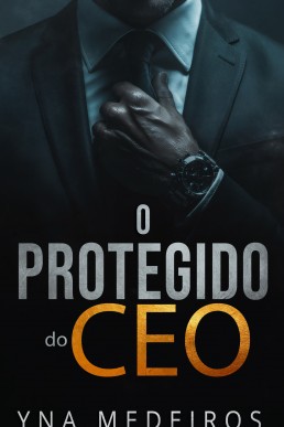 O Protegido do CEO (Portuguese Ed.)