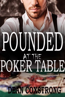 Pounded at the Poker Table: (MMMM Rough Group Taboo)