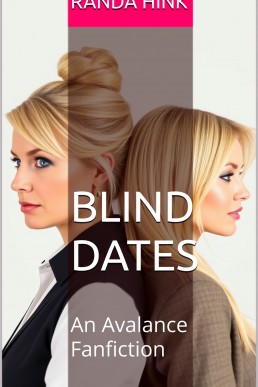 Blind Dates: An Avalance Fanfiction