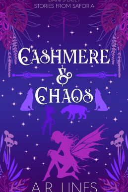 Cashmere & Chaos: Stories from Saforia: Dani's Duet