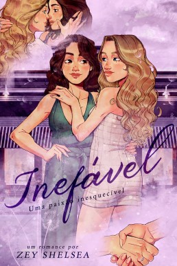 Inefável: Uma paixão inesquecível (Portuguese Edition)