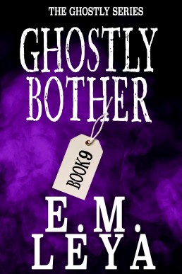 Ghostly Bother (Ghostly Book 9)