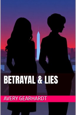 Betrayal & Lies