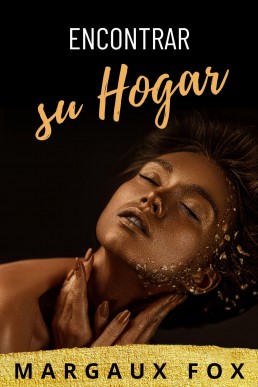 Encontrar su Hogar (Su Guardaespaldas Real nº 5) (Spanish Edition)