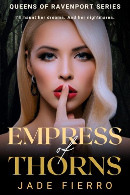 Empress of Thorns: A Sapphic Mafia Romance (Queens of Ravenport Book 2)