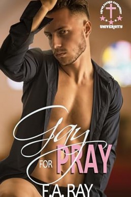 Gay for Pray (Arport Sacred Sacrament University 1)