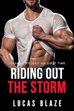 Riding Out The Storm (Straight College Jocks)