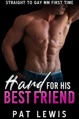 Hard for his Best Friend (Straight to Gay in College)