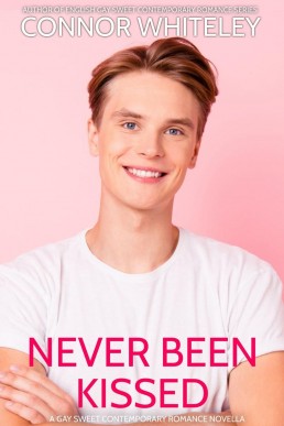 Never Been Kissed: A Gay Sweet Contemporary Romance Novella (The English Gay Contemporary Romance Books, #7)