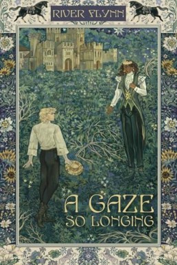 A Gaze So Longing (The Fall of Livenza 1)
