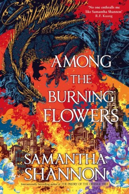 Among the Burning Flowers (The Roots of Chaos) (UK Edition)