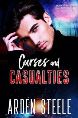Curses and Casualties (Hunters Hollow 3)