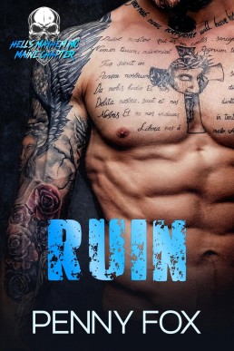 Ruin (Hell’s Mayhem MC: Maine Chapter 2)