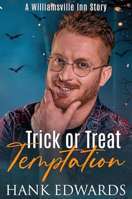 Trick or Treat Temptation (The Williamsville Inn)