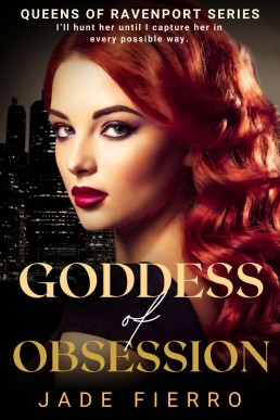 Goddess of Obsession (Queens of Ravenport Book 3)