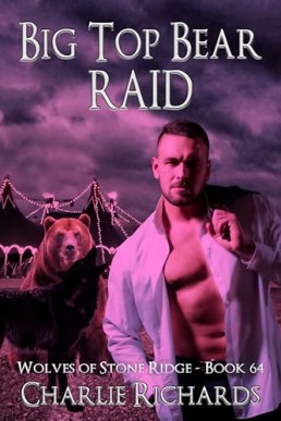 Big Top Bear Raid (Wolves of Stone Ridge 64)